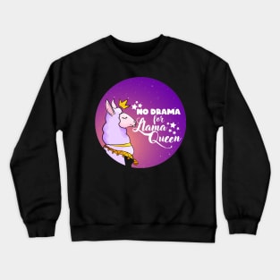 No Drama For Llama Funny Humor Cute Llama Quote Crewneck Sweatshirt